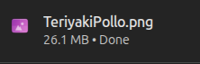 Descarga del archivo TeriyakiPollo.png mostrando un peso de 26.1 MB